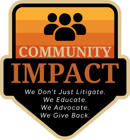 Badge displays silhouettes of three people, above text reading "COMMUNITY IMPACT." Below, it says: "We Don’t Just Litigate. We Educate. We Advocate. We Give Back." The background is orange and black.